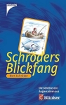 Schröders Blickfang