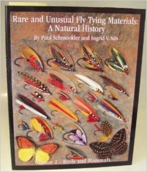Rare and Unusual Fly Tying Materials: A Natural History, Volume 2--Birds and Mammals